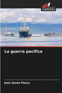 guerra pacifica