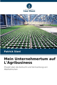 Mein Unternehmertum auf L'Agribusiness