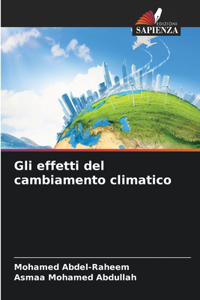Gli effetti del cambiamento climatico
