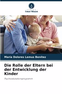 Rolle der Eltern bei der Entwicklung der Kinder