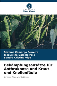 Bekämpfungsansätze für Anthraknose und Kraut- und Knollenfäule