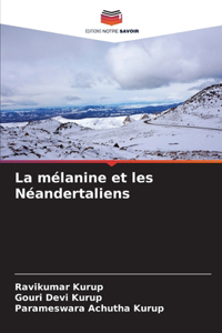 mélanine et les Néandertaliens