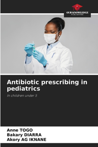 Antibiotic prescribing in pediatrics