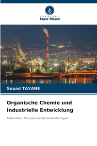 Organische Chemie und industrielle Entwicklung