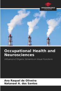 Occupational Health and Neurosciences