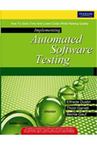 Implementing Automated Software Testing: How to Save Time and Lower Costs While Raising Quality