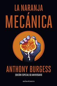 La naranja mecanica 60 aniversario