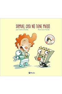 Samuel Casi No Tiene Miedo