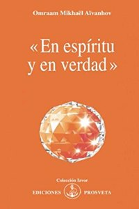 EN ESPIRITU Y EN VERDAD (Spanish Edition)