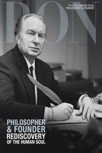 L. Ron Hubbard: Philosopher & Founder