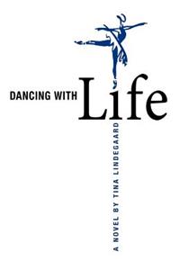 Dancing With Life