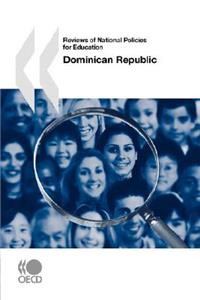 Reviews of National Policies for Education Dominican Republic