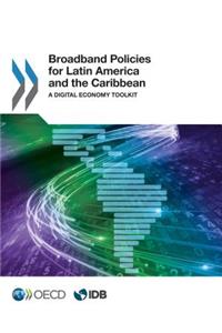 Broadband Policies for Latin America and the Caribbean
