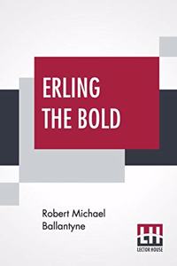 Erling The Bold