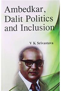 Ambedkar,dalit politics and inclusion