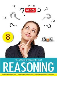 The Official Olympiads' Book of Reasoning: Class 8