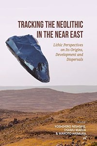 Tracking the Neolithic in the Near East