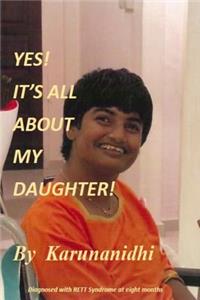 Yes! It's All About My Daughter