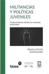 Militancias Y Políticas Juveniles