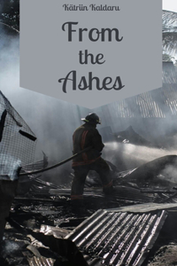 From the Ashes