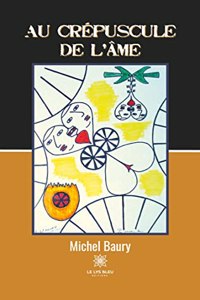 Au crépuscule de l'âme