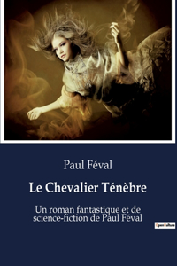 Chevalier Ténèbre