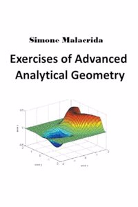Exercises of Advanced Analytical Geometry