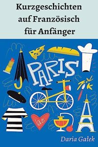 Kurzgeschichten auf Französisch für Anfänger