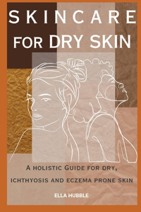 Skin Care for Dry Skin