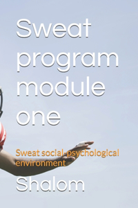 Sweat program module one