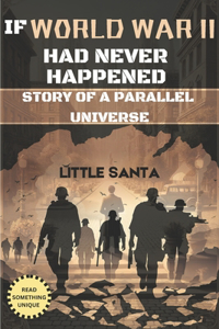 If World War II Had Never Happened