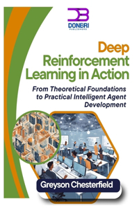 Deep Reinforcement Learning in Action