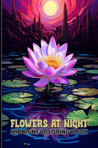 Flowers At Night