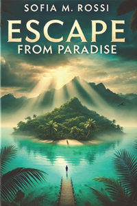 Escape from Paradise