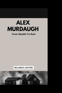 Alex Murdaugh