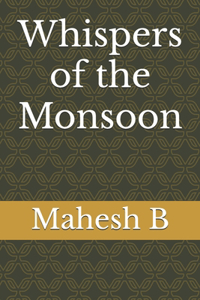 Whispers of the Monsoon