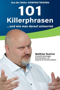 101 Killerphrasen und wie man darauf antwortet