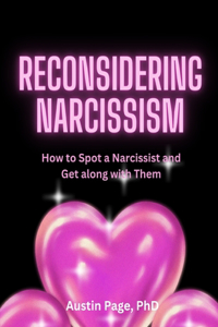 Reconsidering Narcissism