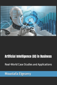 Artificial Intelligence (AI) in Business