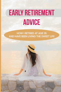 Early Retirement Advice