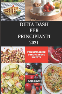 Dieta Dash Per Principianti 2021