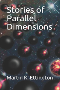 Stories of Parallel Dimensions