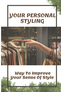 Your Personal Styling