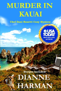 Murder in Kauai: Chef Dani Rosetti Cozy Mysteries