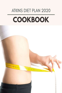 Atkins Diet Plan 2020 Cookbook