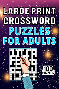 Large Print Crossword Puzzles for Adults - 100 Puzzles