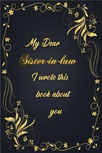 My Dear Sister-in-law I Wrote This Book About You