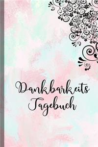 Dankbarkeitstagebuch Dankbarkeits Tagebuch 2020 2021