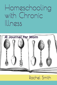 Homeschooling with Chronic Illness