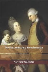 My First Years As a Frenchwoman